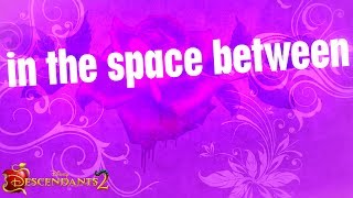 Descendants 2  Space Between Extended Version [upl. by Elsa]