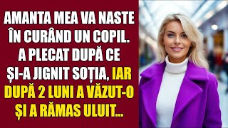 Amanta mea va naste în curând un copil A plecat după ce șia jignit soția iar după 2 luni a văzut [upl. by Rotberg959]