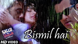 Bismil Hai Video Song  Sallu Ki Shaadi  Sonu Nigam amp Neeti Mohan [upl. by Merritt]