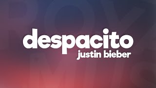 Justin Bieber  Despacito Lyrics ft Luis Fonsi amp Daddy Yankee [upl. by Bergmann22]