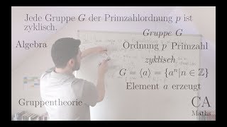 Gruppe zyklisch Ordnung Primzahl  Aufgabe Beweis Algebra Gruppentheorie [upl. by Anerual486]