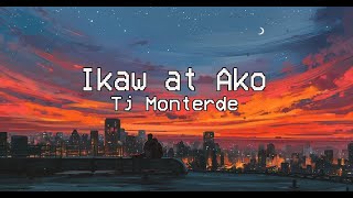 Ikaw at Ako  TJ Monterde Lyric Video [upl. by Danaher258]