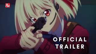 Lycoris Recoil Official Teaser Trailer [upl. by Carla470]