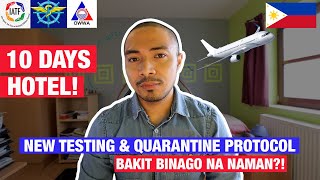 NEW TESTING amp QUARANTINE PROTOCOL 10 DAYS NA ANG HOTEL QUARANTINE FOR OFWS amp NONOFWS [upl. by Patsy539]