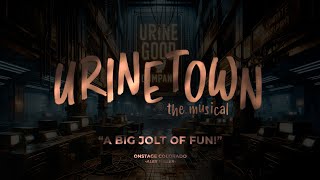 Urinetown The Musical Trailer  Join the Revolution at Town Hall Arts Center [upl. by Ydeh]