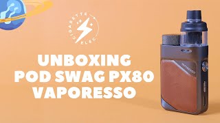 Pod Swag PX80 Vaporesso 🚀  Présentation en Français Unboxing et Mise en route  CigaretteElecfr [upl. by Sami29]