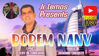 NEW KONKANI SONG 2022JRLEMOS PRESENTS SONG  BOREM NANVLYRICS SEBY DE CANCONA  MUSIC  NORMAN [upl. by Aicilat]