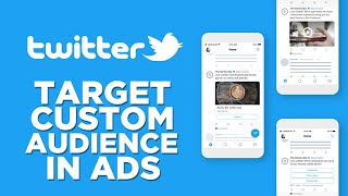 Twitter Ads 2024  Target Custom Audiences [upl. by Enois]