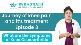 Episode 3 What are the symptoms of knee osteoarthritis [upl. by Symer313]