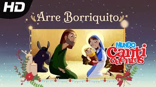 Arre Borriquito Villancicos Clásicos Animados  MundoCanticuentos [upl. by Omland]