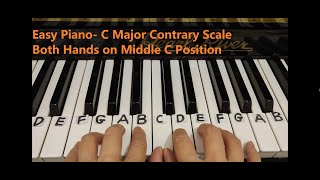 P 17 Easy Piano C Major Contrary Scale [upl. by Colt838]