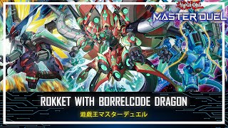 Rokket  Borrelcode Dragon  Negate Special Summon  Negate Cards YuGiOh Master Duel [upl. by Ellerehs]