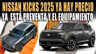 NISSAN KICKS 2025 YA HAY PRECIO Y EQUIPAMIENTO PARA MÉXICO VERSIÓN DE ENTRADA [upl. by Ekralc]