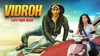 Naga Chaitanya amp Kriti Sanon BLOCKBUSTER Movie  Vidroh Lets Fight Back  Full Movie Hindi Dubbed [upl. by Nace]