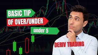 DERIV OVERUNDER STRATEGY SIMPLE TIP UNDER 5 deriv made easier i bet you did not know this [upl. by Downey]