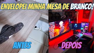 Envelopando minha mesa Gamer de Branco e mostrando meu Setup [upl. by Lisabet]