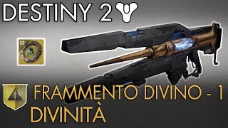 Destiny 2  Impresa Esotica Divinità  Parte 1 Ottenere la Quest  Oracoli  Guida Completa [upl. by Mcgurn]