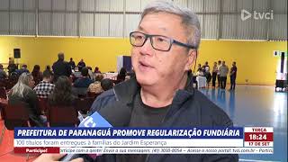 PREFEITURA DE PARANAGUÁ PROMOVE REGULARIZAÇÃO FUNDIÁRIA [upl. by Gilletta]