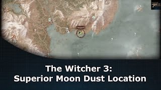 The Witcher 3 Superior Moon Dust Location [upl. by Rivers171]