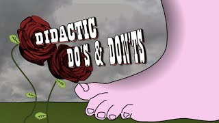 Didactic Dos amp Donts and Homage to Monty Python [upl. by Nairbal137]