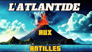 🌋PREUVES du Cataclysme de lATLANTIDE dans les îles de la Caraïbe 🌋🏝️ [upl. by Ridglea]