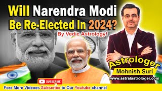 Will Narendra Modi Be ReElected In 2024 Vedic Astrology Predictions [upl. by Linette]