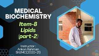 Lipids Part2  Medical Biochemistry  Item8  Explained in Bangla [upl. by Jennifer]