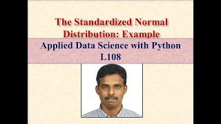 STANDARDIZED NORMAL DISTRIBUTION LEC 108 [upl. by Aticilef760]