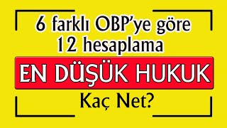 en düşük hukuk kaç net I 6 farklı obp ye göre 12 hesaplama [upl. by Vlada]