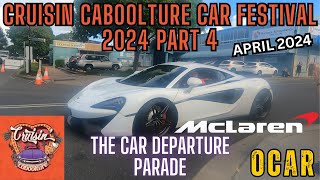 CRUISIN CABOOLTURE PART 4 THE CAR DEPARTURE PARADE [upl. by Hannover]