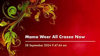 Mama Weer All Crazee Now [upl. by Lilla]