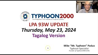 LPA 93W Initial Update  Huwebes 052324 Tagalog Ver [upl. by Lleznol]