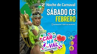 ‼️🤩 Carnaval Federaense 2024  Segunda noche ❤🎊 [upl. by Filippo]