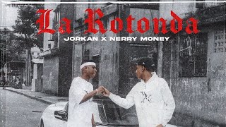 jorkanpa Ft NERRYMONEY  La Rotonda Video Oficial [upl. by Renwick]