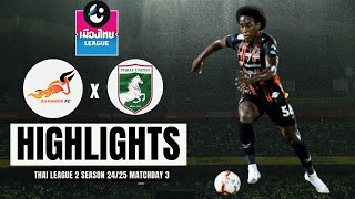 Bangkok FC x Phrae United Highlights Dudu Lima Thai League 2 2425 [upl. by Anayra]