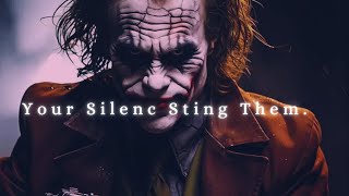 Your Silence After Disrespect Will Sting Them Forever Joker Speech [upl. by Kursh]