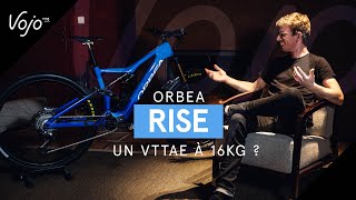 ORBEA RISE  un nouveau VTTAE à 16kg [upl. by Urana937]