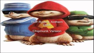 DMX  Ruff Ryders quotAnthemquot Chipmunk Version [upl. by Nnanaej]