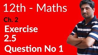 2nd Year Mathematics Ch 2Lec 1 Exercise 25 Question no 1 Inter Part 2 [upl. by Goulder]