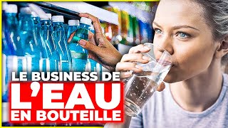 Le business de leau en bouteille [upl. by Bonner875]