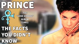 Prince  Love Symbol 1992  The Facts You DIDNT Know [upl. by Nysilla]