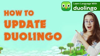 🌐 How to Update Duolingo Ensure You Have the Latest Features  Quick Guide [upl. by Ardussi662]