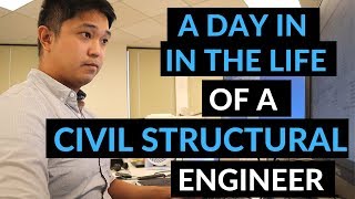 A Day In The Life Of A Civil Structural Engineer [upl. by Whale]