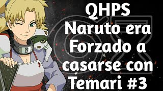 QHPS naruto y temari eran forzados a casarse cap 3 [upl. by Evadnee]