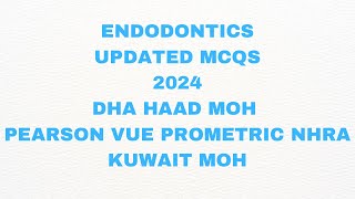 ENDODONTICS UPDATED MCQS 2024DHA HAAD MOH PEARSON VUE PROMETRIC KUWAITMOH NHRABAHRAIN [upl. by Ahsaetan921]