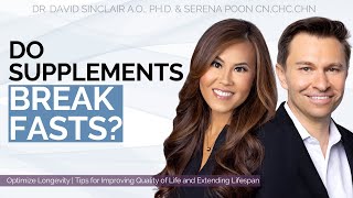 Unlock the Secrets of Longevity with Dr David Sinclair amp Serena Poon  Do Supplements Break Fasts [upl. by Hamilah]