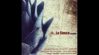 La Cosca  1999 COMPIL [upl. by Akemehs]