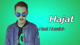 Hajat  Hael Husaini Lirik Lagu [upl. by Alcina]