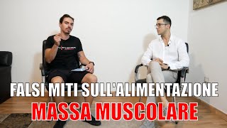 Falsi miti sullalimentazione sportiva  come mettere MASSA MUSCOLARE [upl. by Nynahs713]