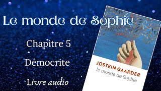 Le Monde de Sophie Chapitre 5 Démocrite [upl. by Eniowtna]